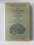 Ringelnatz, Joachim - Es zwitschert eine Lerche im Kamin Gedichte
