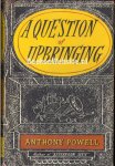 Powell, Anthony - A Question of Upbringing