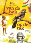 Poortvliet, Rien - Poortvliet, Rien-Van de hak op de tak