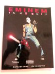  - EMINEM - In My Skin - Barnaby Legg  - uitg. Omnibus Press, 1e dr
