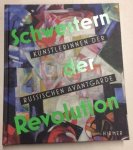 Spieler, Reinhard und Nina Gülicher (Hrsgb) - Schwestern der Revolution. Künstlerinnen der Russichen Avant Garde.