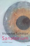 Tuinman, Vrouwkje - Sanatorium: gedichten