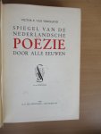 Vriesland Victor E. van - Spiegel van de Nederlandsche Poezie door alle eeuwen