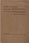 Colijn H. - Geen rust, maar bezinning    Een vervolg op de "koloniale vraagstukken van heden en morgen"