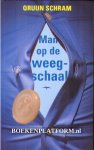 Schram, Qruun - Man op de weegschaal