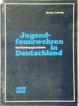 Benno Ladwig 267502 - Jugendfeuerwehren in Deutschland Entwicklungsgeschichte