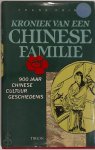 Frank. Ching - Kroniek van een Chinese familie 900 jaar Chinese cultuurgeschiedenis