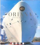  - Oriana: From Dream to Reality