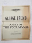 Crumb, George: - Night Of The Four Moons : Facsimile Printing from the Original Manuscript by the Composer :
