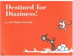 Salazar, Souther - Destined for Dizziness!