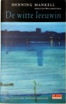 Henning Mankell - De witte leeuwin