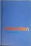 Tim Krabbé - Vrienden Een kroniek