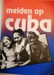 Tiny-Loes-Ineke-Marjan-Betty - Meiden op Cuba