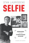 Stan Lauryssens - Selfie memoires van een sympathieke schurk