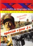 - Les conflits du vingtième siècle. Revue encyclopédique. Spécial 'Jour J', No. 1-7