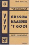  - Verkeersgids Bussum Naarden 't Gooi Hotels, Pensions enz