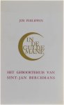 Jos Philippen - In de Gulde Mane, Het geboortehuis van Sint-Jan Berchmans