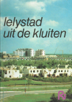 Duin, prof. dr. R.H.A [inleiding] - Lelystad uit de kluiten