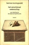 KONINGSVELD HERMAN - HET VERSCHIJNSEL WETENSCHAP een inleiding tot de wetenschapsfilosofie