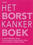 Hester Oldenburg ; J. Vrancken Peeters ; J. van Bohemen - Het Borstkanker Boek