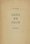 Kelk, C.J. - Egel en faun. Gedichten
