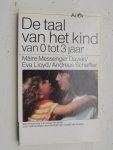 Messenger Davies, Máire / Lloyd, Eva / Scheffler, Andreas - De taal van het kind van 0 tot 3 jaar