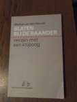 Heuvel, Michiel van den - Blaten bij de baander.  Verzen met een knipoog