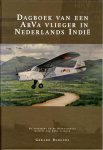 Gerard Burgers - Dagboek van een ArVa vlieger in Nederlands Indië Gerard Burgers - Dagboek van een ArVa vlieger in Nederlands Indië