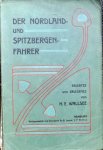 H.E. Wallsee. - Der Nordland-und Spitzbergen-fahrer