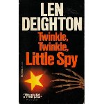 Deighton, Len - Twinkle, Twinkle, Little Spy