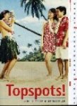 M. Bosman - TOPSPOTS. 250 REISTIPS & WERELDTRIPS