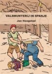 [{:name=>'Jan Hoogstad', :role=>'A01'}] - Valsmunterij in spanje