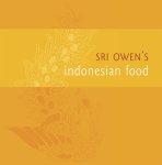 Sri Owen - Sri Owen's Indonesian Food