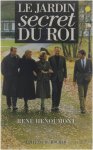 René. Henoumont - Le jardin secret du roi