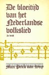 Prick, van Wely Max - De bloeitijd van het Nederlandse volkslied