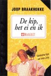 Braakhekke, Joop - De kip, het ei en ik