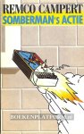 Campert, Remco - 1985 Somberman's Actie
