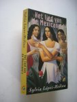 Lopez-Medina, Sylvia / Mossel, B. vert. - Het Lied van de Mexicana's