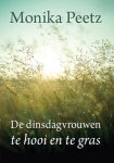 Monika Peetz - De dinsdagvrouwen 3 -   Te hooi en te gras