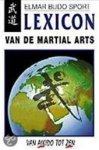 W. Weinmann - Lexicon van de Martial Arts van Aikido tot Zen