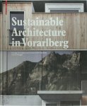 Dangel, Ulrich - Sustainable Architecture in Vorarlberg Energy Concepts and Construction Systems