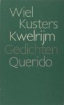 Kusters, Wiel. - Kwelrijm. Kusters, Wiel. - Kwelrijm.