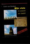VON DANIKEN, Erich. - Mijn visie in woord en beeld. Argumenten voor het onmogelijke. (FOTOBOEK)