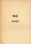 WEISS, E.R. - Eine Gotische Schrift.
