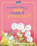 Francine Oomen - Hoe Overleef Ik Stress ?