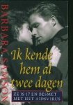 Samson, Barbara. - Ik kende hem al twee dagen Samson, Barbara. - Ik kende hem al twee dagen