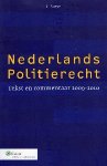 Naeyé, Jan. - Nederlands politierecht : tekst en commentaar 2009-2010.