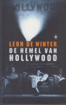 Winter ('s-Hertogenbosch , 24 februari 1954 ), Leon de - De hemel van Hollywood - Drie ooit legendarische maar nu aan lager wal geraakte helden van het witte doek bedenken een krankzinnig plan om aan geld te komen voor een film waarin ze hun come-back willen maken.