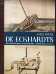 Davids, Karel - De Eckhardts / Een uitvindersfamilie in Nederland en Engeland, 1670‐1830