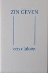Dura, Carla & Jeroen Henneman. - Zin geven. Een dialoog